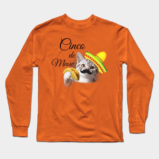 Cinco de Meow Long Sleeve T-Shirt by BigTexFunkadelic